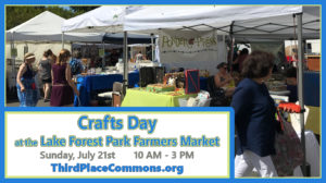 Crafts Day at the Market Arrives Sunday, July 21st!