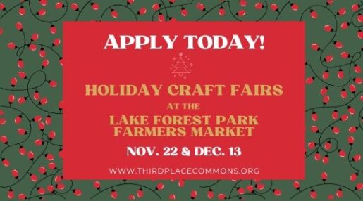 Apply Today! Holiday Craft Fairs at the Lake Forest Park Farmers Market